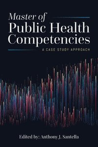 bokomslag Master of Public Health Competencies: a Case Study Approach
