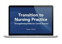 bokomslag Transition to Nursing Practice: Strengthening KSAs for Career Success