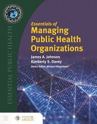 bokomslag Essentials of Managing Public Health Organizations