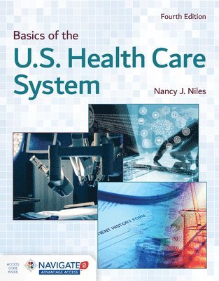 bokomslag Basics Of The U.S. Health Care System