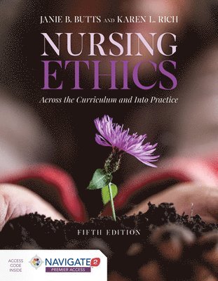 bokomslag Nursing Ethics: Across The Curriculum And Into Practice
