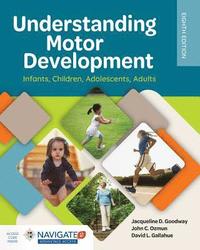 bokomslag Understanding Motor Development:  Infants, Children, Adolescents, Adults