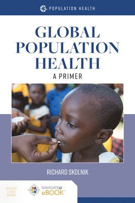 bokomslag Global Population Health: A Primer