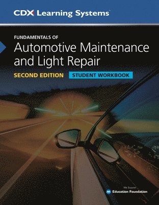 bokomslag Fundamentals of Automotive Maintenance and Light Repair Student Workbook, Second Edition