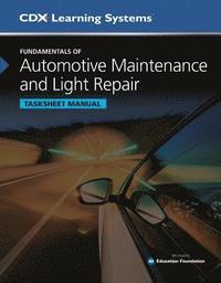 bokomslag Fundamentals of Automotive Maintenance and Light Repair Tasksheet Manual, Second Edition