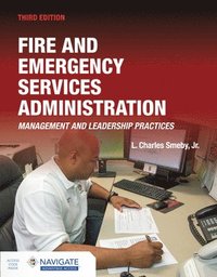 bokomslag Fire and Emergency Services Administration: Management and Leadership Practices