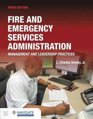 Fire and Emergency Services Administration: Management and Leadership Practices 1