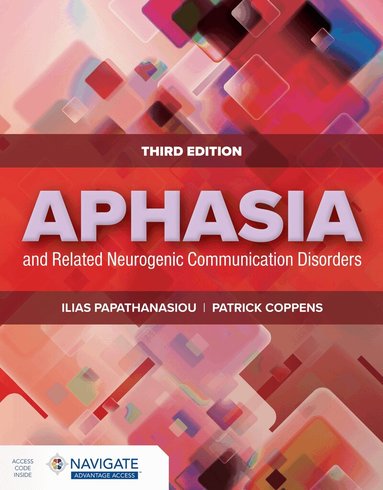 Ilias Papathanasiou, Patrick Coppens - Aphasia and Related Neurogenic Communication Disorders, Häftad
