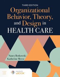 bokomslag Organizational Behavior, Theory, and Design in Health Care