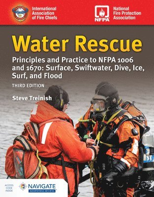 Water Rescue: Principles and Practice to NFPA 1006 and 1670: Surface, Swiftwater, Dive, Ice, Surf, and Flood (includes Navigate Advantage Access) 1