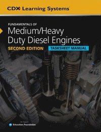 bokomslag Fundamentals of Medium/Heavy Duty Diesel Engines Tasksheet Manual, Second Edition