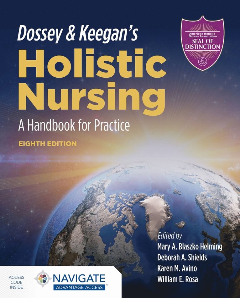 Mary A. Blaszko Helming, Deborah A. Shields, Karen M. Avino, William E. Rosa, Mary A Blaszko Helming, Deborah A Shields, Karen M Avino, William E Rosa - Dossey & Keegan's Holistic Nursing: a Handbook for Practice, Häftad