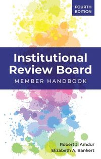 bokomslag Institutional Review Board: Member Handbook
