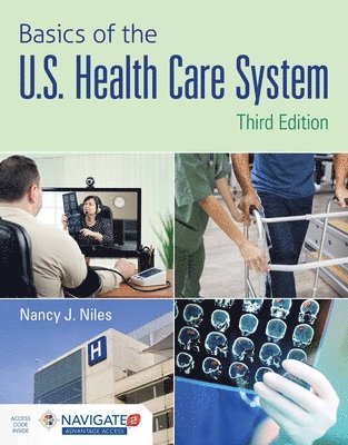 bokomslag Basics of the U.S. Health Care System Advantage Access with the Navigate Scenario for Health Care Delivery