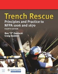 bokomslag Trench Rescue: Principles and Practice to NFPA 1006 and 1670