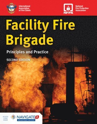 bokomslag Facility Fire Brigade: Principles and Practice Includes Navigate Advantage Access