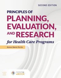 bokomslag Principles of Planning, Evaluation, and Research for Health Care Programs