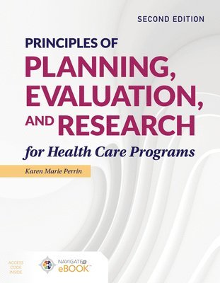 Principles of Planning, Evaluation, and Research for Health Care Programs 1