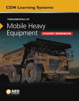 bokomslag Fundamentals of Mobile Heavy Equipment Student Workbook