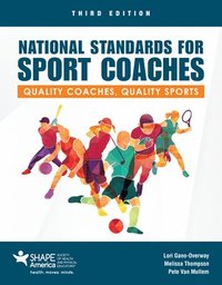 bokomslag National Standards for Sport Coaches: Quality Coaches, Quality Sports