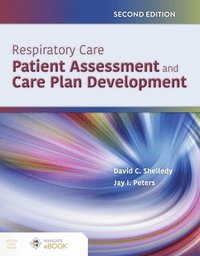 bokomslag Respiratory Care: Patient Assessment and Care Plan Development