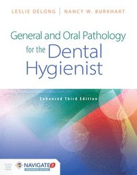 bokomslag General And Oral Pathology For The Dental Hygienist, Enhanced Edition