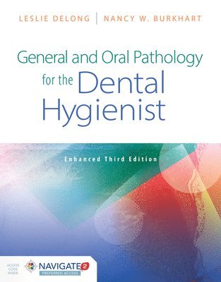 General And Oral Pathology For The Dental Hygienist, Enhanced Edition 1