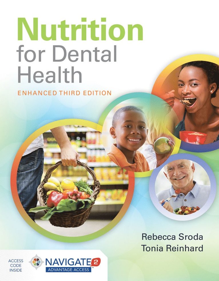 Nutrition for Dental Health: a Guide for the Dental Professional, Enhanced Edition