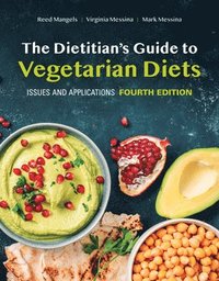 bokomslag The Dietitian's Guide to Vegetarian Diets: Issues and Applications