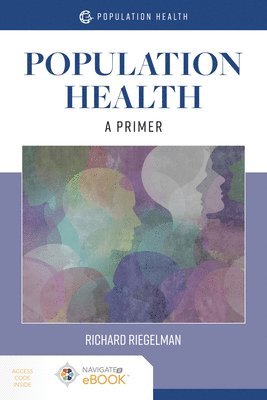 Population Health:  A Primer 1
