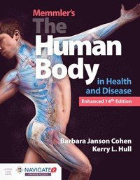 bokomslag Memmler's The Human Body in Health and Disease, Enhanced Edition