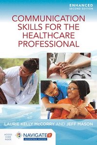 bokomslag Communication Skills For The Healthcare Professional, Enhanced Edition