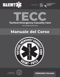 bokomslag Italian TECC: Tactical Emergency Casualty Care with PAC