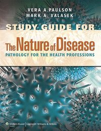 bokomslag The Nature of Disease: Pathology for the Health Professions