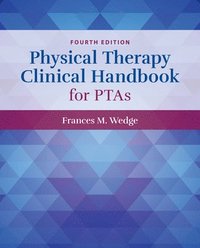bokomslag Physical Therapy Clinical Handbook for PTAs