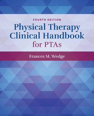 bokomslag Physical Therapy Clinical Handbook for PTAs