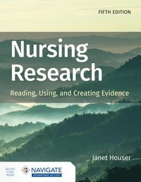 bokomslag Nursing Research: Reading, Using, and Creating Evidence