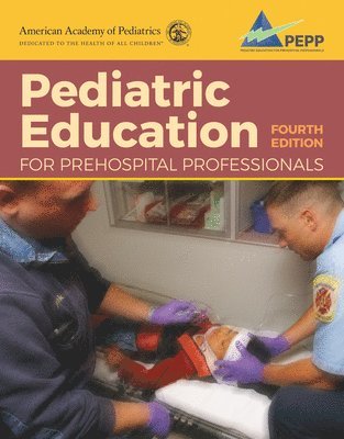 Pediatric Education for Prehospital Professionals (PEPP), Fourth Edition 1