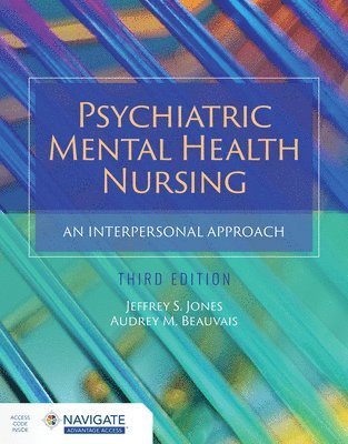 Psychiatric Mental Health Nursing: An Interpersonal Approach 1