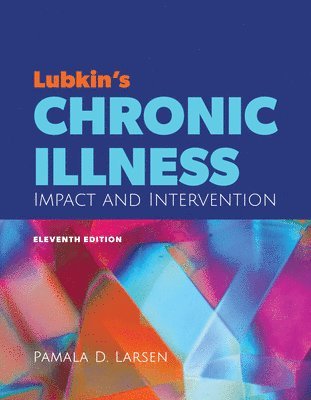 bokomslag Lubkin's Chronic Illness: Impact and Intervention