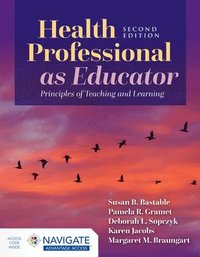 bokomslag Health Professional As Educator: Principles of Teaching and Learning