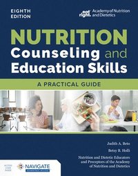 bokomslag Nutrition Counseling and Education Skills:  A Practical Guide