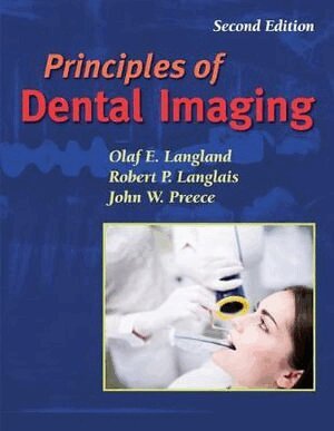 Olaf E Langland, Robert P. Langlais, John W. Preece - Principles of Dental Imaging, Häftad