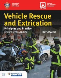 bokomslag Vehicle Rescue and Extrication: Principles and Practice, Revised Second Edition