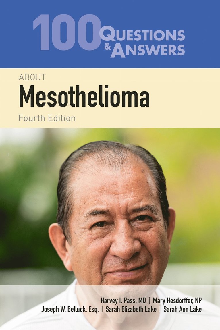 Harvey I. Pass, Mary Hesdorffer, Joseph W. Belluck, Sarah Lake, Harvey I Pass, Joseph W Belluck - 100 Questions & Answers About Mesothelioma, Häftad