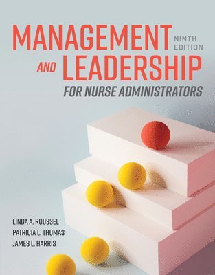 Management and Leadership for Nurse Administrators 1