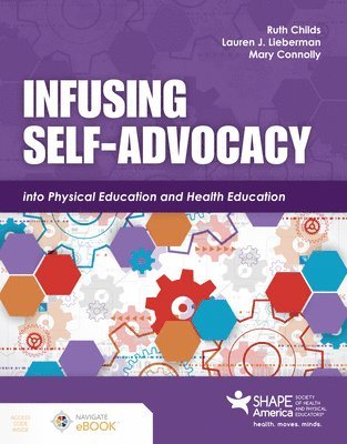 Infusing Self-Advocacy into Physical Education and Health Education 1