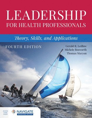 Gerald (Jerry) R. Ledlow, Michele Bosworth, Thomas Maryon, Ledlow, Gerald R. Ledlow - Leadership for Health Professionals: Theory, Skills, and Applications, Häftad