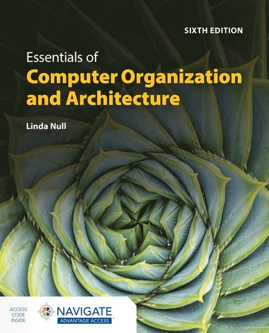 bokomslag Essentials of Computer Organization and Architecture with Navigate Advantage Access