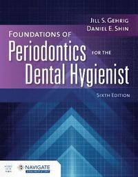 bokomslag Foundations of Periodontics for the Dental Hygienist with Navigate Advantage Access